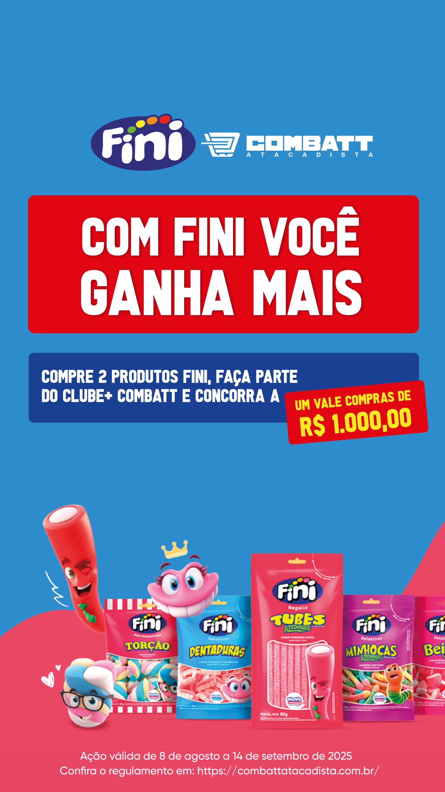 Regulamento Promoção ''Com Fini você ganha muito mais''